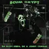 Da Krypt Keepa - Scum Krypt (feat. Scum Squad) - Single